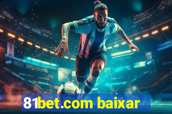 81bet.com baixar